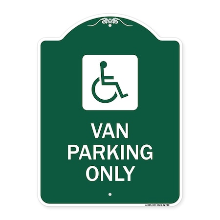 Signmission Van Parking With Handicap, Green & White Aluminum Architectural Sign, 18" x 24", GW-1824-22740 A-DES-GW-1824-22740